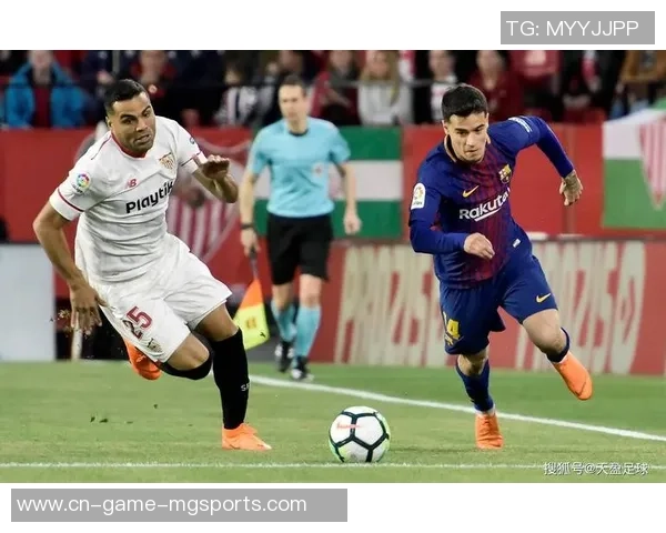 CCTV5直播巴塞罗那对阵塞维利亚精彩赛事分析与预测